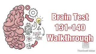Brain Test - Levels 131-140 Walkthrough