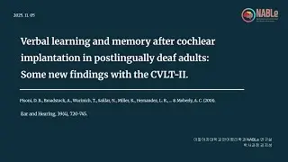 [Paper Review] Verbal Learning and Memory After CI in Postlingually Deaf Adults