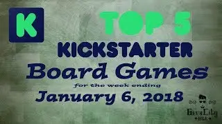Top 5 Kickstarter Board Games for the Week Ending January 6, 2018