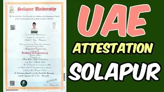 HOW TO DO UAE EMBASSY ATTESTATION ON SOLAPUR UNIVERSITY DEGREE || PROCESS || PROCEDURE || COST INDIA