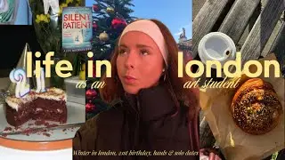 romanticising winter in london | uni days off, solo dates & my 21st birthday vlog