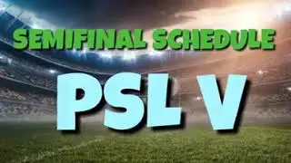 psl season 5 semi final