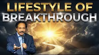Lifestyle of Breakthrough