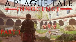 DISCOVERING THE EVIL WITHIN | A Plague Tale: Innocence | Part 3