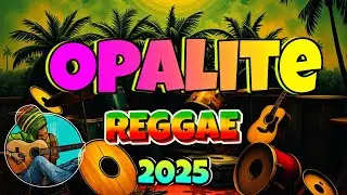 Opalite Reggae Remix 2025