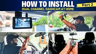 How To Install a Front and Rear Dash Cam At Home | Conbre Blackbox Pro Dash Camera | Part 2🔥
