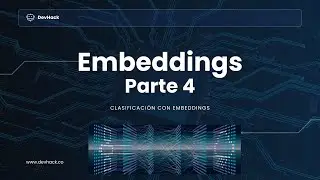 Clasificación con los embeddings - Parte 4