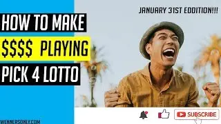 Lotto PICK 4 Strategies for JAN 31 2019 Win $$$ Consistently | Lotto Strategies by WENNERSONLY.COM