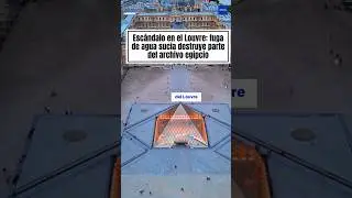 Desastre en el museo el Louvre fuga de agua sucia destruye documentos antiguos