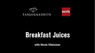 Tanja Grandits' Breakfast Juices - by Novis