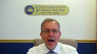 Your Downriver Family Lawyer, Gene Ferguson