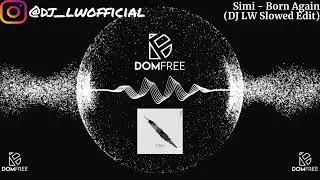 Simi - Born Again (slowed + reverb) | by DJ LW