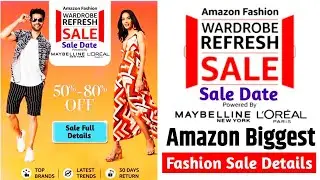 Amazon Wardrobe Refresh Sale 2023 | Amazon Upcoming Sale On Amazon 2023 | Amazon Offers Today