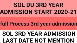SOL DU 3RD YEAR ADMISSION START 2020-21 | Full process form fill up