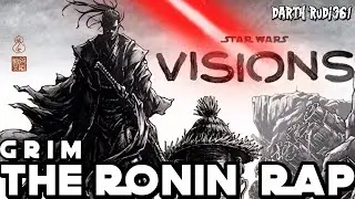 THE RONIN RAP | Grim | Star Wars Visions Sith HipHop + AMV | by Rudi361
