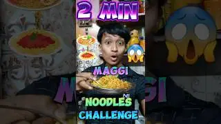 2 MIN MAGGI NOODLES CHALLENGE 🍜 😋🌶
