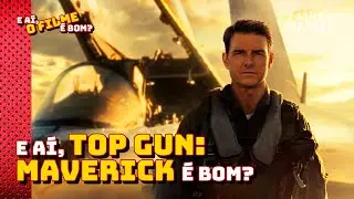 E a&iacute;, Top Gun: Maverick &Eacute; Bom? | Cr&iacute;tica | Falha na Matrix