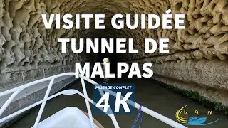 Visite guidée du Tunnel de Malpas  4K