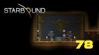 Artefakte befinden sich doch in unterirdischen Dungeons? | Starbound | Ep. 78
