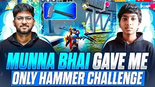 MUNNA BHAI GAVE ME 😱 | ONLY HAMMER CHALLENGE 🔨 | FREE FIRE TELUGU #mbg #freefire