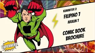 Filpino7-Quarter 2- Week 7: Comic Book Brochure