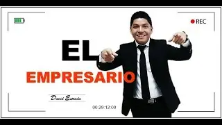 Como Ser un Empresario Exitoso - David Estrada
