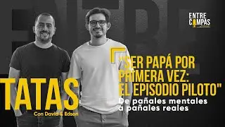 Ser Papá por primera vez: el episodio piloto.