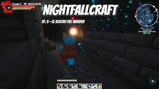 NightFallCraft Ep.- 3 El acecho del Warden