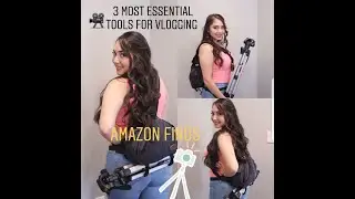 Vlogging Tools- The  Three Essential Tools to make Vlogging Easier!