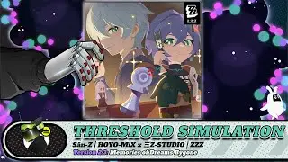 Threshold Simulation | Sān-Z x HOYO-MiX | Zenless ZZZ OST | HD Remaster