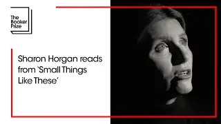 Sharon Horgan reads a second extract from 'Small Things Like These' | The Booker Prize