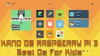 Kano Os Raspberry Pi Quick Look AWESOME OS FOR KIDS!!