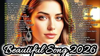 Romantic Love Songs 2026 🌙 | Beautiful Sad Ballads & Easy-Listening Emotional Playlist