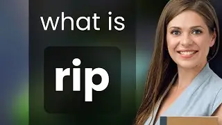 Rip &bull; what is RIP meaning