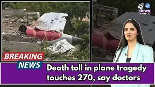 De@th toll in plane tr@gedy t0uches 270, say doctors; Centre forms panel to find causes of cr@sh