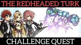 DFFOO [GL]: The Redheaded Turk CHALLENGE QUEST - Lightning, Reno, Rosa (Klay)