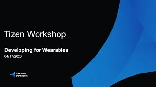 Wearable App Development Workshop with Samsung