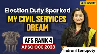 APSC Topper's talk with Indrani Senapoty, AFS Rank 4 | APSC Topper Preparation plan | SPM Spotlight