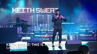 KEITH SWEAT THIS IS HENNESY
