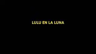 LULU EN LA LUNA #shorts