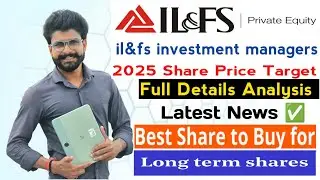 il&fs investment managers share analysis | il&fs investment latest news