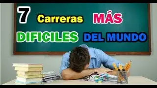 Top 7 Carreras UNIVERSITARIAS Más DIFÍCILES Del Mundo 😭