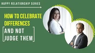 How To Celebrate Differences & Not Judge Them