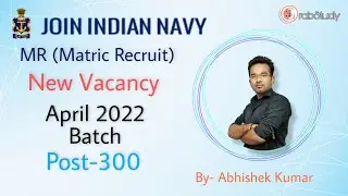 Navy MR April Batch 2022 | New vacancy 2021 | Navy latest vacancy | GrabStudy