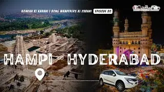Roadtrip from Hampi to Hyderabad EP 20 | Konkan Ki Kahani Final Episode  | The Bongwanderers 🇮🇳