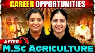 Career Options After M.Sc Agriculture | Job Opportunities After M.Sc Agriculture!