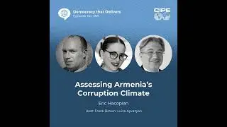 368: Assessing Armenia's Corruption Climate with Eric Hacopian