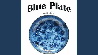 Blue Plate (Dreamy Version)