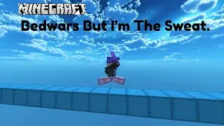 I Became The Minecraft Bedwars 