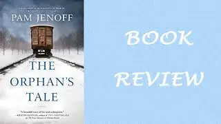 Book Review: The Orphan's Tale by Pam Jenoff